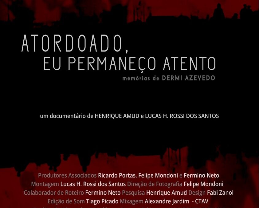 Atordoado, Eu Permaneço Atento